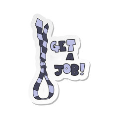 sticker of a cartoon get a job tie noose symbol