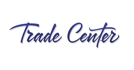 Trade Center vector lettering. Handwritten text label. Freehand typography design