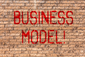 Word writing text Business Model. Business photo showcasing Innovative Strategic Plan Marketing Vision Successful Ideas Brick Wall art like Graffiti motivational call written on the wall