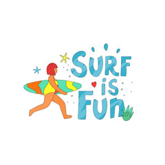 Cute hand drawn background with running girl and lettering. Body positive and summer time concept. Background with lettering - Surf in fun. Vector illustration in hand drawn style.