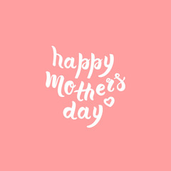 Hand drawn lettering white phrase happy mother's day with secorative elements and heart sign. concept isolated on pink background. Brush calligrathy quote