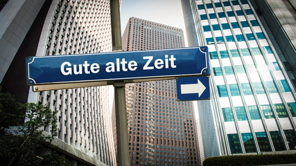 Schild 375 - Gute alte Zeit