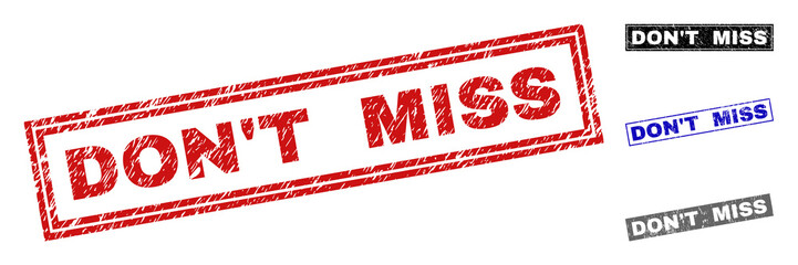 Grunge DON'T MISS rectangle stamp seals isolated on a white background. Rectangular seals with grunge texture in red, blue, black and gray colors.