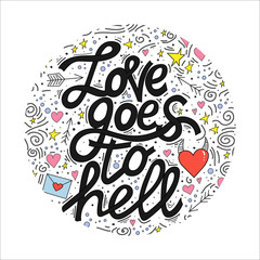Love goes to hell lettering card design