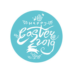 Happy Easter 2019. Vector round sticker with Easter bunny, art lettering and floral decor.White graphics on a turquoise background.