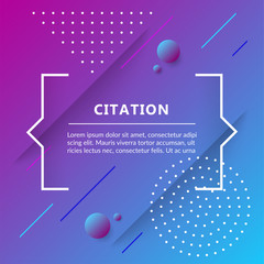 Quote box, text in brackets isolated on trendy geometric background. Vector illustration.