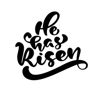 Hand drawn Happy Easter modern brush calligraphy lettering text He is risen. Christian Ink Vector illustration. Isolated on white background
