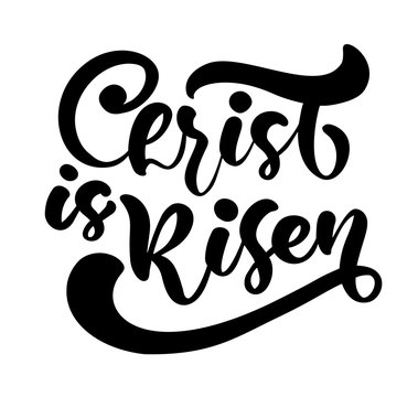 Hand drawn Happy Easter modern brush calligraphy lettering text Christ is risen. Bible Ink Vector illustration. Isolated on white background