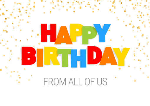 Happy Birthday inscription in multicolored letters cut out of paper. Poster template for Celebrating. Vector illustration