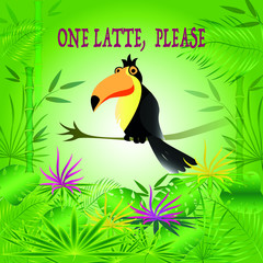 Vector illustration of a toucan on the background of the jungle orders latte.