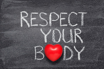 respect your body heart