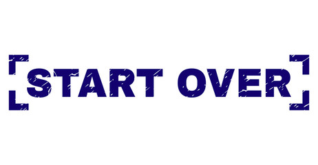 START OVER text seal print with corroded effect. Text caption is placed between corners. Blue vector rubber print of START OVER with dirty texture.