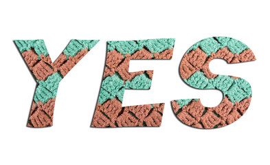 YES  word with  hand knitted texture on white background