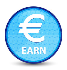Earn (euro sign) galaxy cyan blue round button