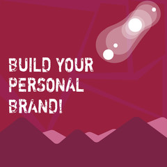 Writing note showing Build Your Personal Brand. Business concept for creating successful company