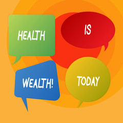 Conceptual hand writing showing Health Is Wealth. Concept meaning being in good shape great value Stay healthy eat Healthy