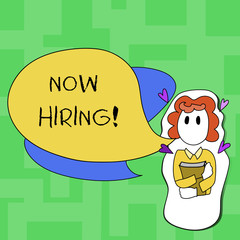 Text sign showing Now Hiring. Business photo text Workforce Wanted Employees Recruitment