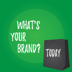 Handwriting text What S Your Brandquestion. Conceptual photo asking about slogan or logo Advertising Marketing