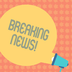 Writing note showing Breaking News. Business concept for Updated press report Latest information Round Speech Bubble Coming Out of Megaphone for Announcement