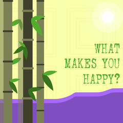Writing note showing What Makes You Happyquestion. Business concept for Happiness comes with love and positive life