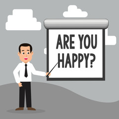 Text sign showing Are You Happyquestion. Business photo showcasing Motivation Success Life Celebration Smile Relaxing