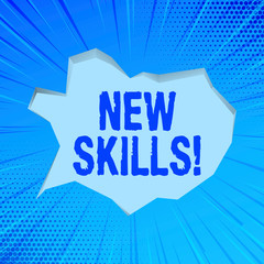 Writing note showing New Skills. Business concept for Recently Acquired Learned Abilities Knowledge Competences