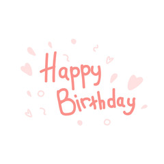 The inscription Happy Birthday in a coral shade.