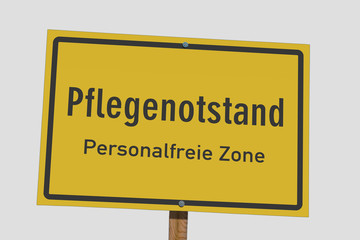 Pflegenotstand, Personalfreie Zone, Holzschild,