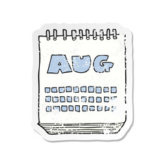 retro distressed sticker of a cartoon calendar showing month of august