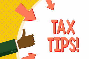 Word writing text Tax Tips. Business photo showcasing Help Ideas for taxation Increasing Earnings Reduction on expenses