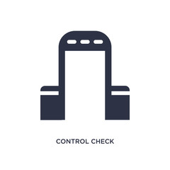 Fototapeta premium control check icon on white background. Simple element illustration from airport terminal concept.