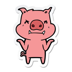 sticker of a angry cartoon pig shrugging shoulders
