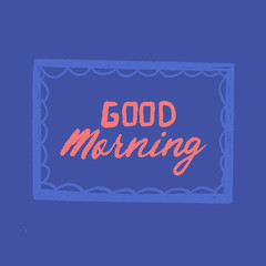 Good morning poster in frame. Good start of the day concept on blue background. Minimal concept