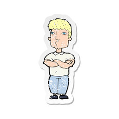 retro distressed sticker of a cartoon man with crossed arms