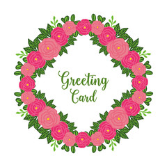 Vector illustration lettering of greeting card with decor frame flower rose pink very beautiful