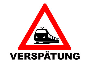 Zugverspätung Warnschild