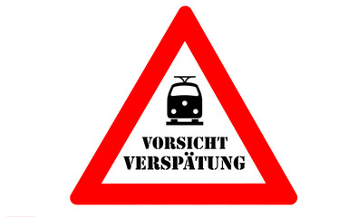 Zugverspätung Warnschild