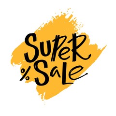 Bright Super Sale Vector Banner with Handwritten Promo Text on Yellow Grunge Texture.