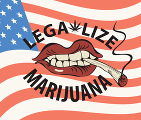 Vector banner with words Legalize marijuana with a human mouth with a joint or a cigarette in his teeth on the background of american flag. Smoking weed. Drug consumption