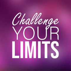 challenge your limits. Life quote with modern background vector