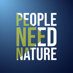people need nature. Life quote with modern background vector