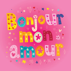 Bonjour mon amour - French heart shaped type lettering vector design