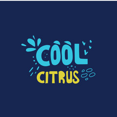 Cool citrus hand drawn flat lettering, typography