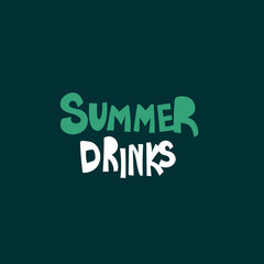 Summer drinks hand drawn flat vector lettering