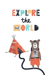 Explore the world - Cute kids hand drawn nursery poster with bear animal, wigwam and lettering. © Oksana Stepova