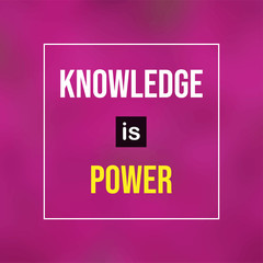 Knowledge is power. Life quote with modern background vector
