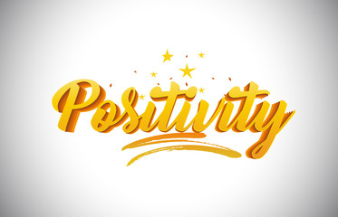 Fototapeta premium Positivity Golden Yellow Word Text with Handwritten Gold Vibrant Colors Vector Illustration.