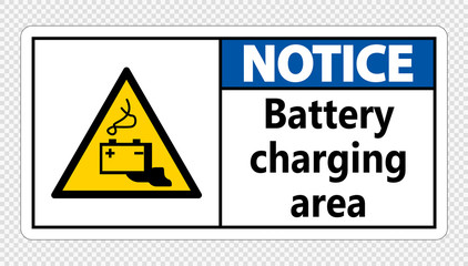 Notice battery charging area Sign on transparent background