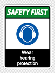 Safety first Wear hearing protection on transparent background