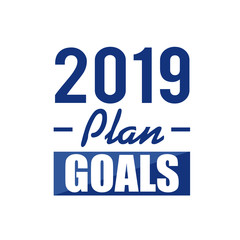 2019 plan goals text sign concept illustration design